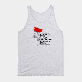 "A heart, once stolen, can never be taken back." - Heartless by Marissa Meyer Tank Top